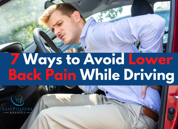 10 Surefire Tips to Prevent Back Pain From Driving